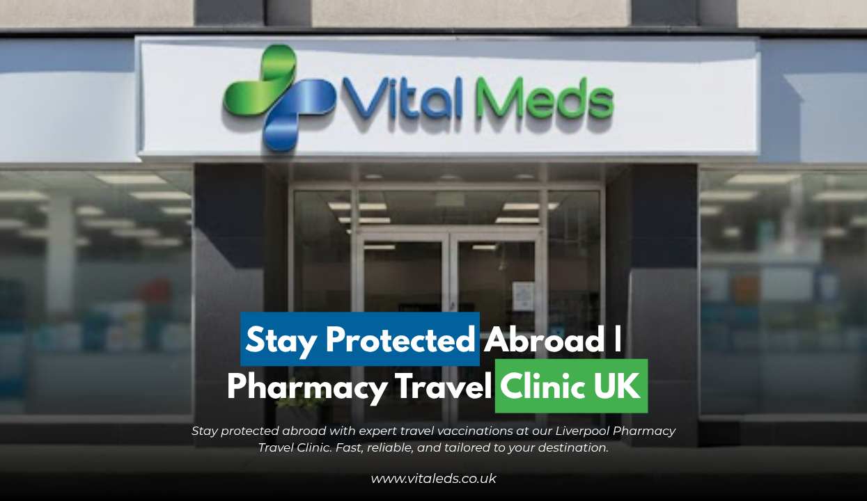 Stay Protected Abroad | Pharmacy Travel Clinic UK