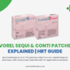 Evorel Sequi & Conti Patches Explained | HRT Guide
