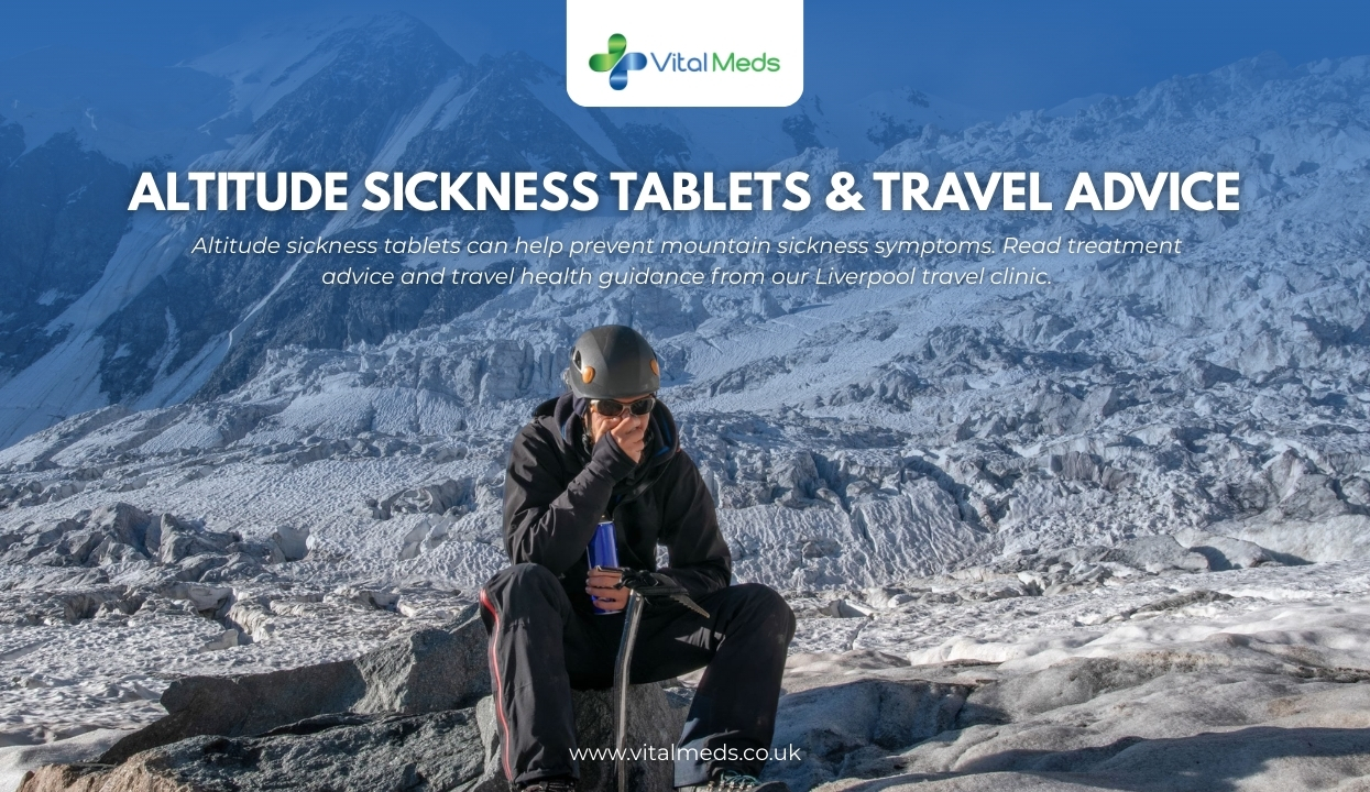 Altitude Sickness Tablets & Travel Advice