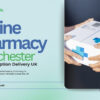 Online Pharmacy Manchester – Fast Prescription Delivery UK