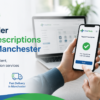 Order Repeat Prescriptions Online in Manchester